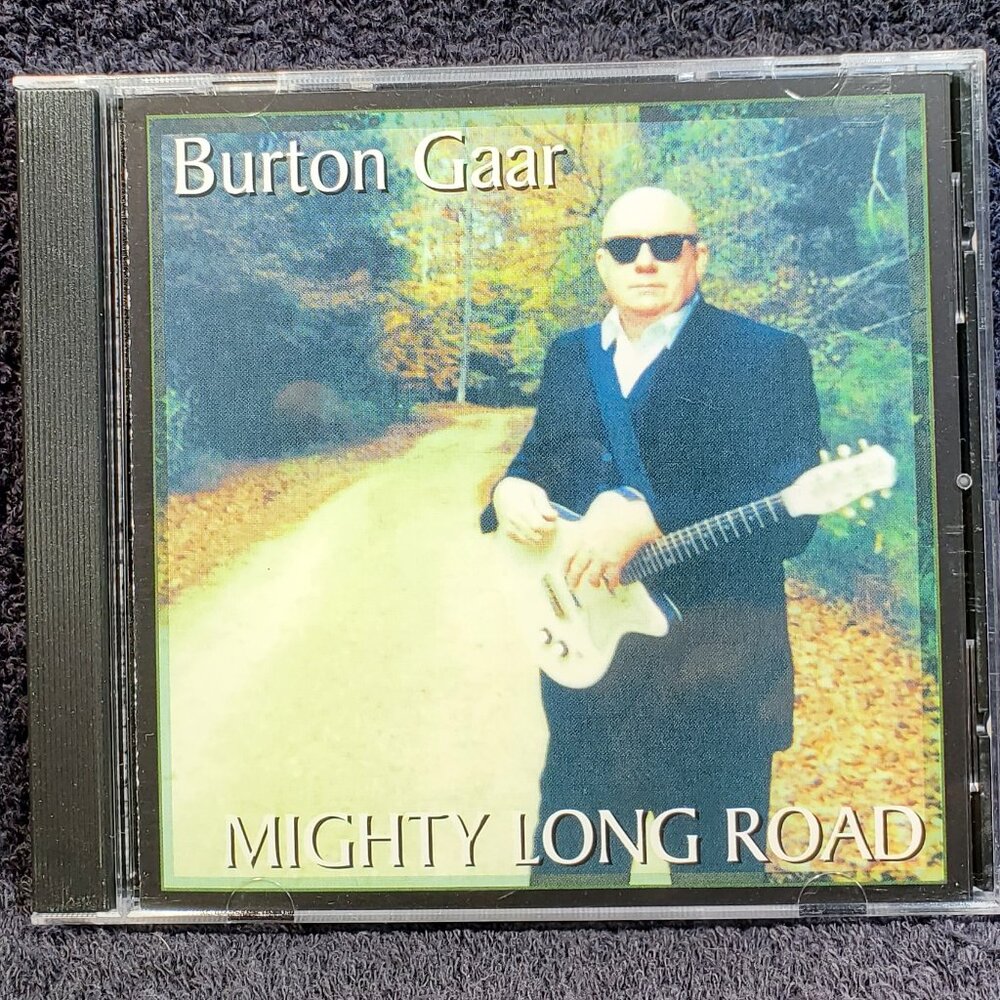 VINTAGE BURTON GAAR...MIGHTY LONG ROAD...COMPACT DISC...2000